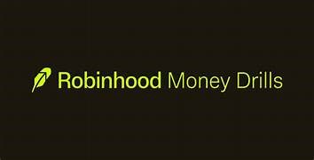 robinhood money drills